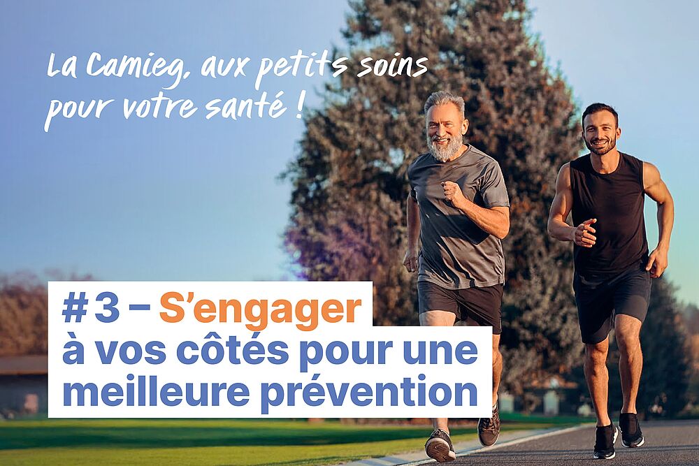 La Camieg, aux petits soins pour votre santé. S'engager à vos côtés pour une meilleure prévention