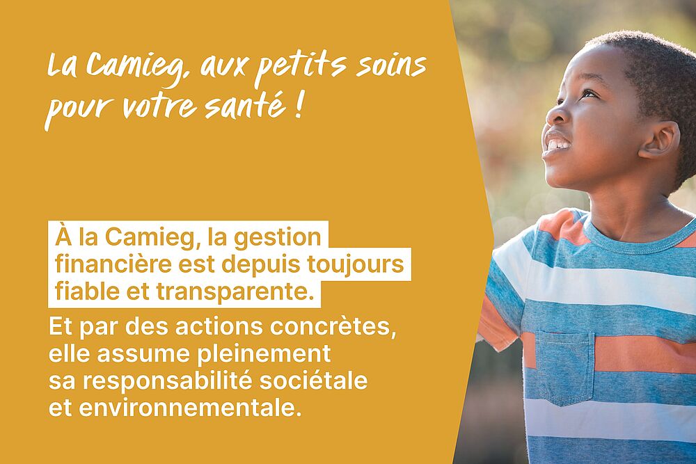 À la Camieg, la gestion financière est depuis toujours fiable et transparente. Et par des actions concrètes, elle assume pleinement sa responsabilité sociétale et environnementale.
